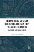 Reimagining Society in Eighteenth-Century French Literature - MPHOnline.com