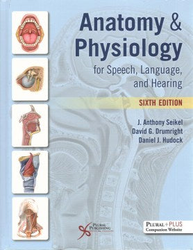 Anatomy & Physiology for Speech, Language, and Hearing - MPHOnline.com