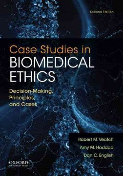 Case Studies in Biomedical Ethics - MPHOnline.com