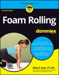 Foam Rolling for Dummies - MPHOnline.com