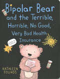 Bipolar Bear and the Terrible, Horrible, No Good, Very Bad Health Insurance - MPHOnline.com