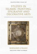 Studies in Islamic Painting, Epigraphy and Decorative Arts - MPHOnline.com