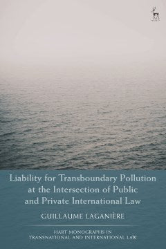 Liability for Transboundary Pollution at the Intersection of Public and Private International Law - MPHOnline.com