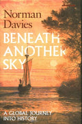 Beneath Another SKy: A Global Journey into History and Memory - MPHOnline.com