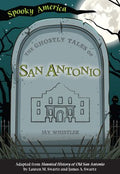 The Ghostly Tales of San Antonio - MPHOnline.com