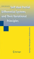 Self-dual Partial Differential Systems and Their Variational Principles - MPHOnline.com