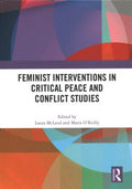 Feminist Interventions in Critical Peace and Conflict Studies - MPHOnline.com