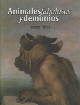 Animales fabulosos y demonios / Fabulous animals and demons - MPHOnline.com