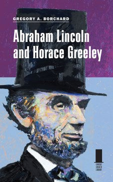 Abraham Lincoln and Horace Greeley - MPHOnline.com