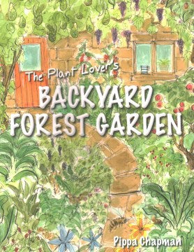 The Plant Lover's Backyard Forest Garden - MPHOnline.com