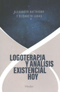 Logoterapia y an?lisis existencial hoy/ Logotherapy and Existential Analysis - MPHOnline.com