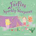 The Furfins and the Sparkly Sleepover - MPHOnline.com