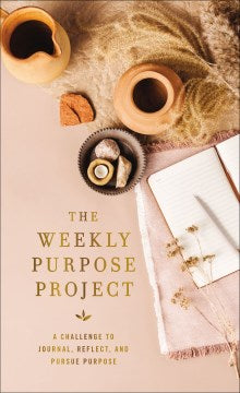 The Weekly Purpose Project - MPHOnline.com