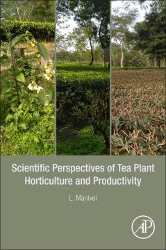 Scientific Perspectives of Tea Plant Horticulture and Productivity - MPHOnline.com