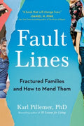 Fault Lines : Fractured Families and How to Mend Them - MPHOnline.com