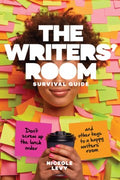 The Writers Room Survival Guide - MPHOnline.com