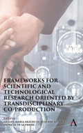 Frameworks for Scientific and Technological Research Oriented by Transdisciplinary Co-Production - MPHOnline.com