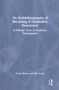 An Autoethnography of Becoming a Qualitative Researcher - MPHOnline.com