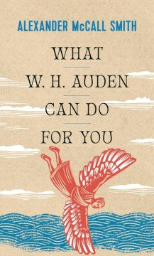 What W. H. Auden Can Do For You - MPHOnline.com