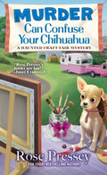 Murder Can Confuse Your Chihuahua - MPHOnline.com