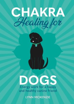 Chakra Healing for Dogs - MPHOnline.com