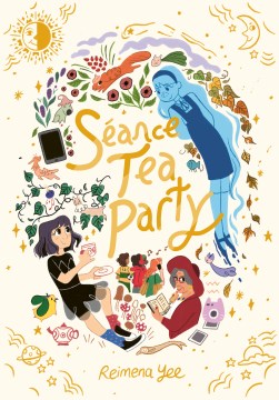 Cover of "Séance Tea Party" by Reimena Yee