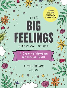 The Big Feelings Survival Guide: A Creative Workbook for Mental Health - MPHOnline.com