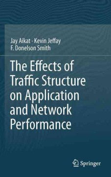 The Effects of Traffic Structure on Application and Network Performance - MPHOnline.com