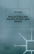 Intellectuals and Politics in Post-War France - MPHOnline.com