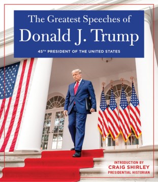 The Greatest Speeches of Donald J. Trump - MPHOnline.com