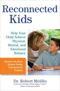 Reconnected Kids - Help Your Child Achieve Physical, Mental, and Emotional Balance - MPHOnline.com