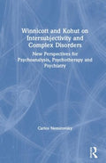 Winnicott and Kohut on Intersubjectivity and Complex Disorders - MPHOnline.com