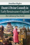 Dante?s Divine Comedy in Early Renaissance England - MPHOnline.com