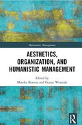 Aesthetics, Organization, and Humanistic Management - MPHOnline.com