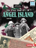 The Real History of Angel Island - MPHOnline.com