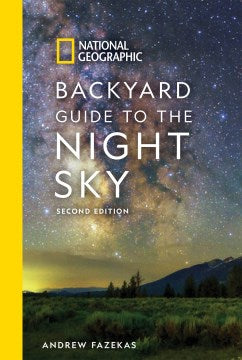 National Geographic Backyard Guide to the Night Sky - MPHOnline.com