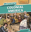 A Kid's Life in Colonial America - MPHOnline.com