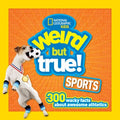 National Geographic Kids Weird but True! Sports - MPHOnline.com