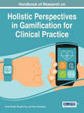 Handbook of Research on Holistic Perspectives in Gamification for Clinical Practice - MPHOnline.com