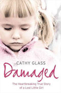 Damaged: The Heartbreaking True Story of a Forgotten Child - MPHOnline.com