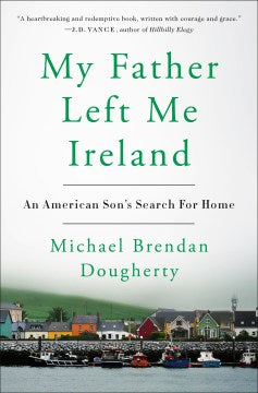 My Father Left Me Ireland - MPHOnline.com