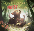 In the Quiet, Noisy Woods - MPHOnline.com