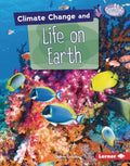 Climate Change and Life on Earth - MPHOnline.com