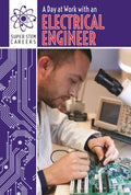 A Day at Work with an Electrical Engineer - MPHOnline.com