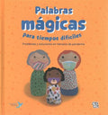 Palabras m?gicas para tiempos dif?ciles / Magic Words for Hard Times - MPHOnline.com