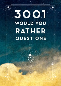 3001 Would You Rather Questions - MPHOnline.com