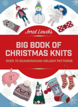 Jorid Linvik's Big Book of Christmas Knits - MPHOnline.com