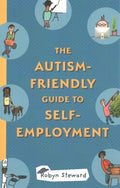 The Autism-Friendly Guide to Self-Employment - MPHOnline.com