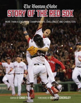 The Boston Globe Story of the Red Sox - MPHOnline.com