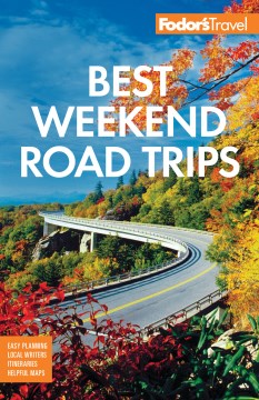 Fodor's Best Weekend Road Trips - MPHOnline.com